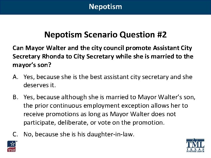 Nepotism Scenario Question #2 Can Mayor Walter and the city council promote Assistant City