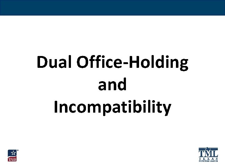 Dual Office-Holding and Incompatibility 