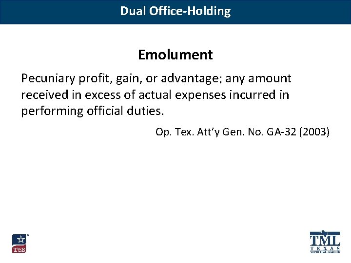 Dual Office-Holding Emolument Pecuniary profit, gain, or advantage; any amount received in excess of