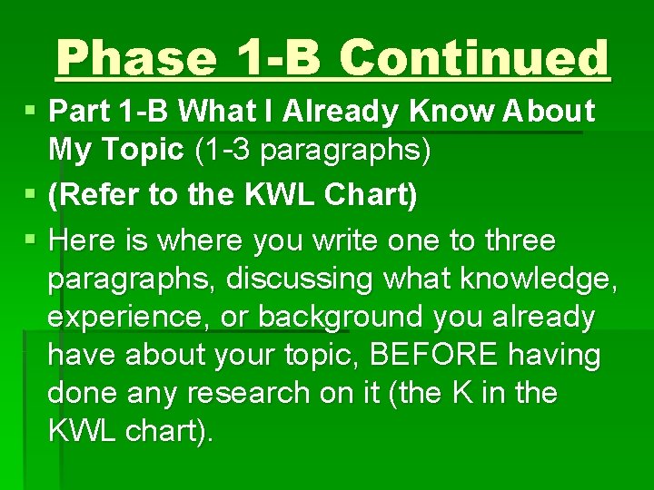 Phase 1 -B Continued § Part 1 -B What I Already Know About My