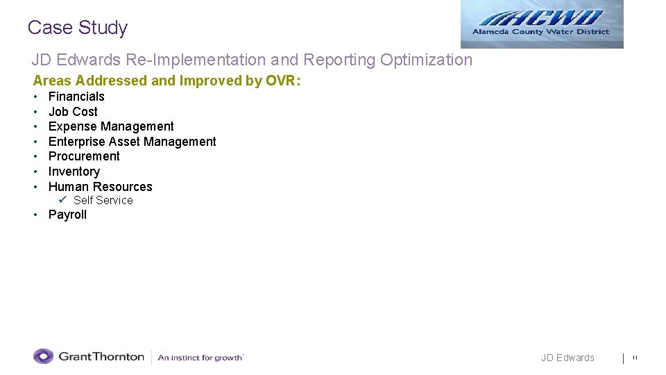 Case Study JD Edwards Re-Implementation and Reporting Optimization Areas Addressed and Improved by OVR: