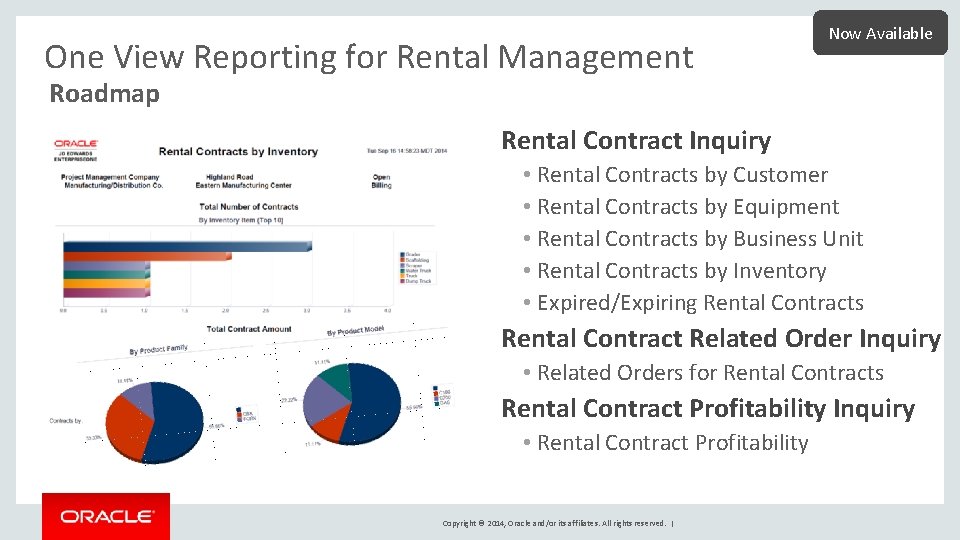 One View Reporting for Rental Management Now Available Roadmap Rental Contract Inquiry • Rental