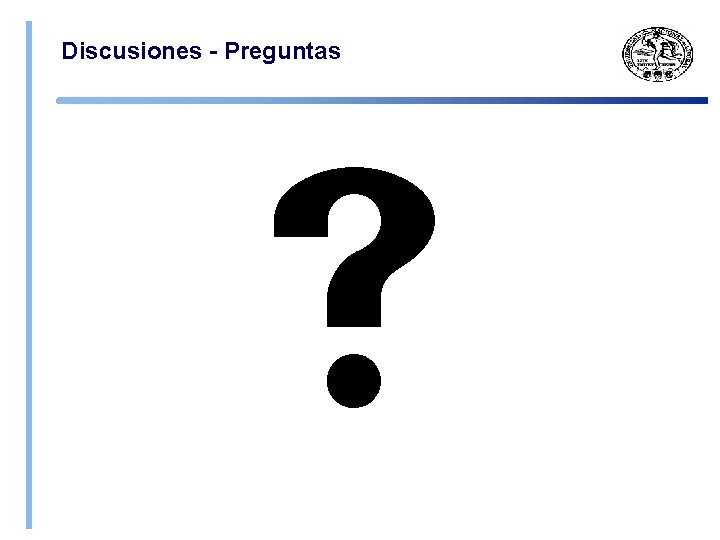 Discusiones - Preguntas Julio 11, 2005 