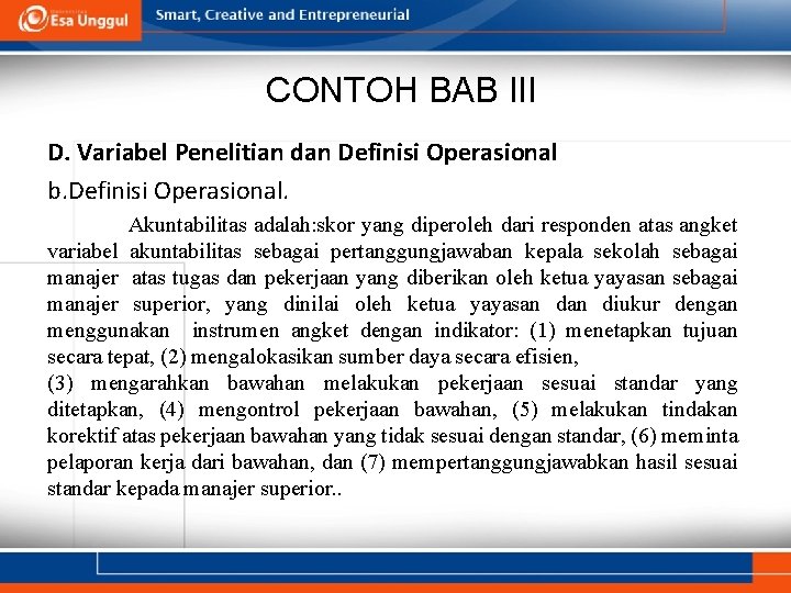 CONTOH BAB III D. Variabel Penelitian dan Definisi Operasional b. Definisi Operasional. Akuntabilitas adalah: