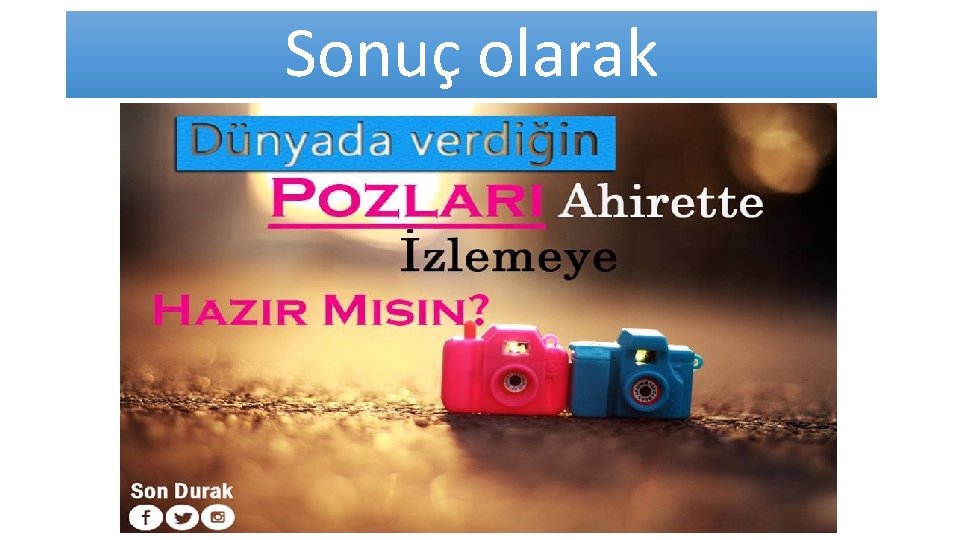 Sonuç olarak 