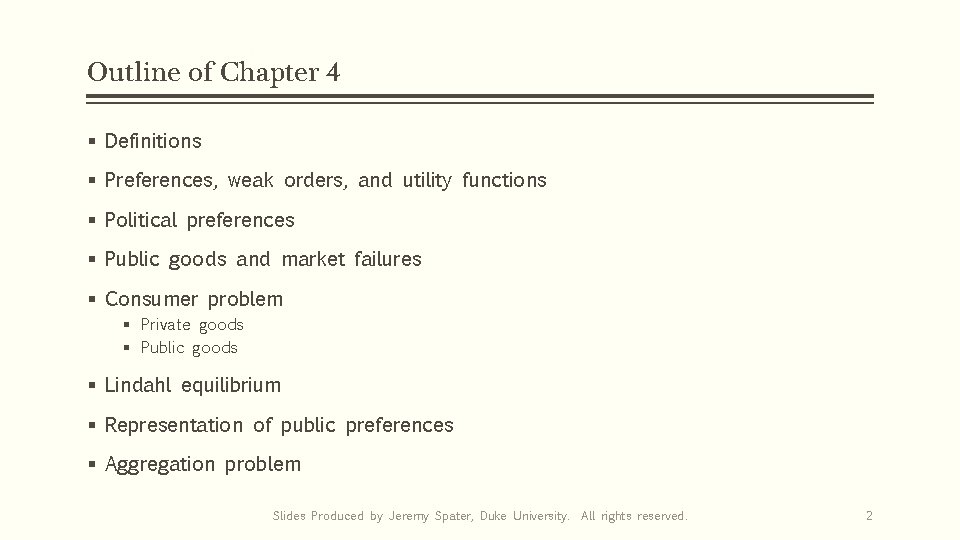 Outline of Chapter 4 § Definitions § Preferences, weak orders, and utility functions §