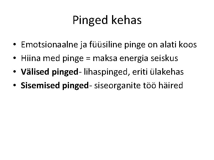 Pinged kehas • • Emotsionaalne ja füüsiline pinge on alati koos Hiina med pinge Pinged kehas • • Emotsionaalne ja füüsiline pinge on alati koos Hiina med pinge