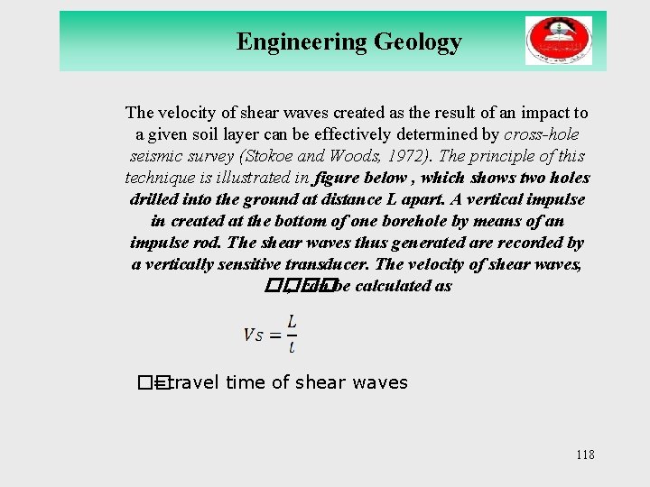 Engineering Geology The velocity of shear waves created as the result of an impact