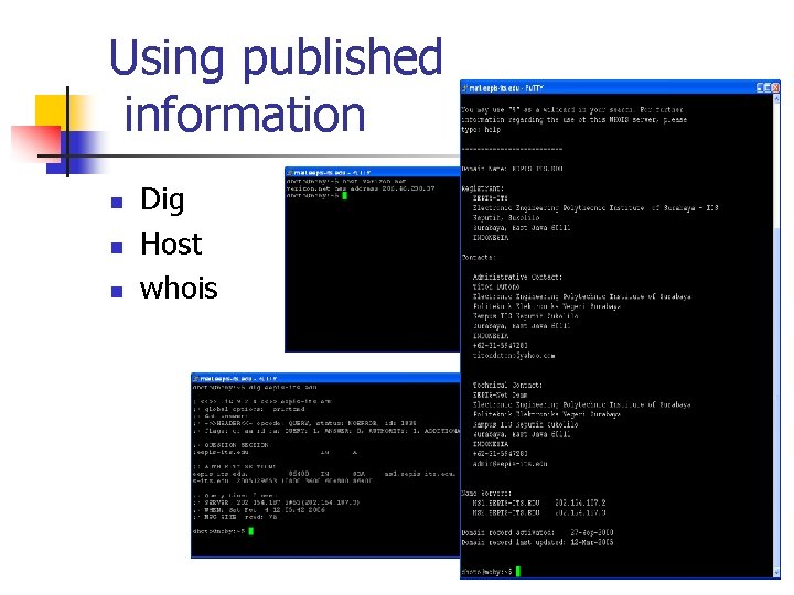 Using published information n Dig Host whois Using published information n Dig Host whois