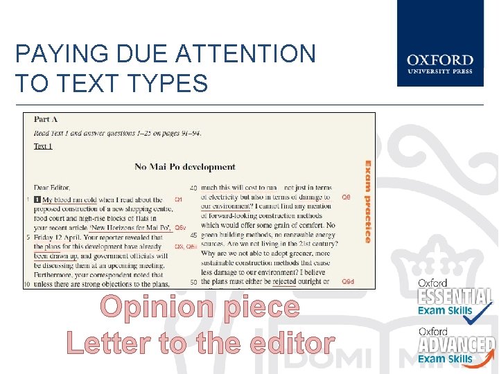 PAYING DUE ATTENTION TO TEXT TYPES Opinion piece Letter to the editor 