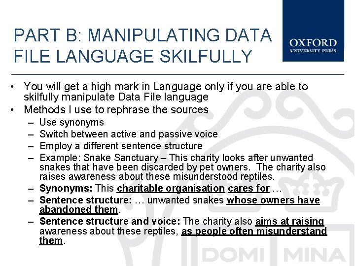 PART B: MANIPULATING DATA FILE LANGUAGE SKILFULLY • You will get a high mark