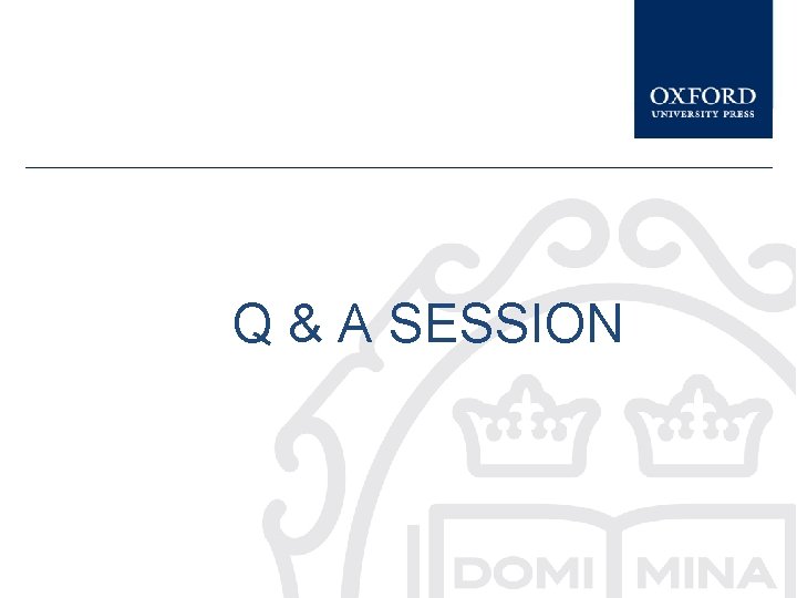 Q & A SESSION 