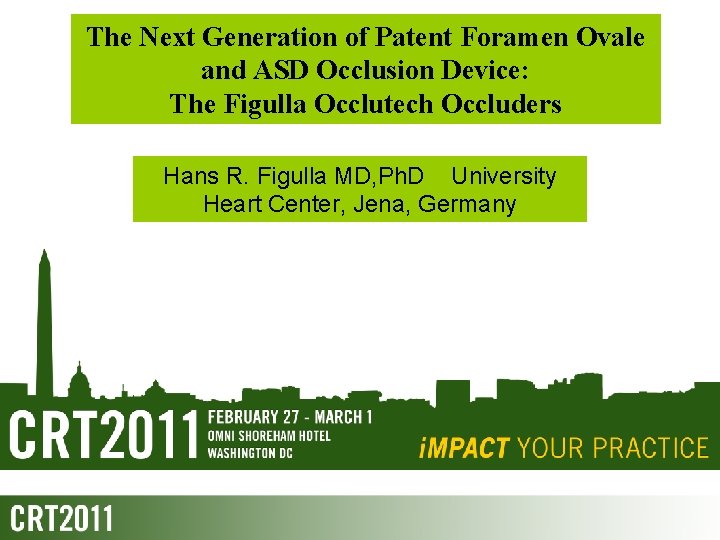 The Next Generation of Patent Foramen Ovale and ASD Occlusion Device: The Figulla Occlutech