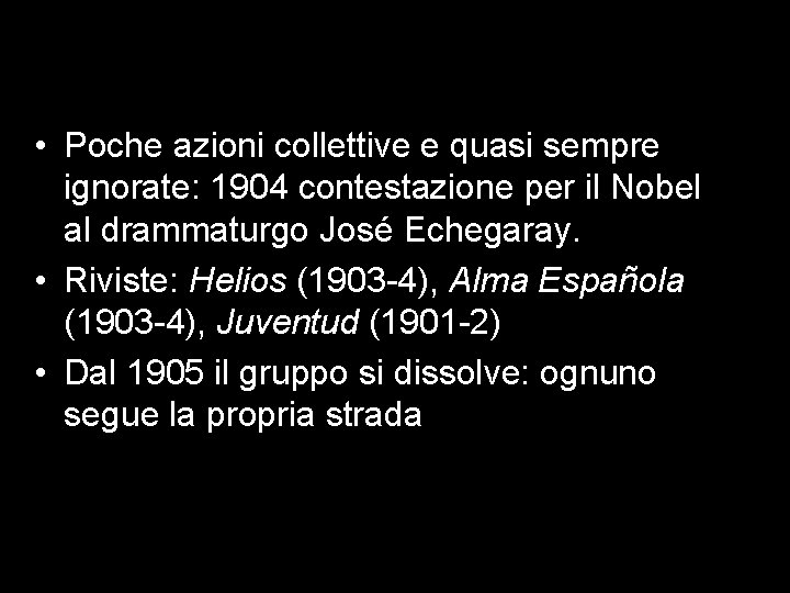  • Poche azioni collettive e quasi sempre ignorate: 1904 contestazione per il Nobel