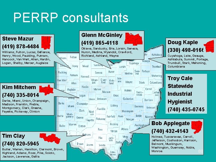 PERRP consultants Steve Mazur (419) 878 -4484 Williams, Fulton, Lucas, Defiance, Henry, Wood, Paulding,