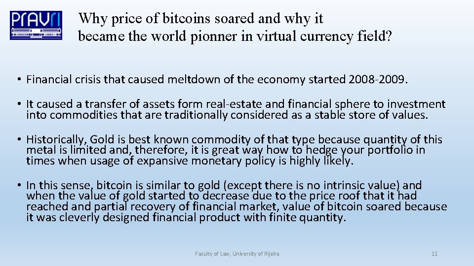 Why price of bitcoins soared and why it became the world pionner in virtual