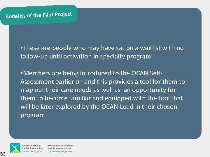 Benefits of the Pilot Project • These are people who may have sat on