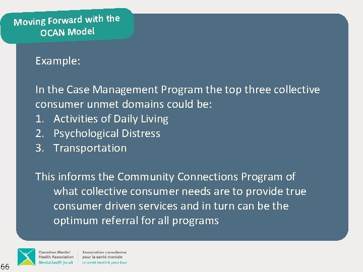 Moving Forward with the OCAN Model Example: In the Case Management Program the top