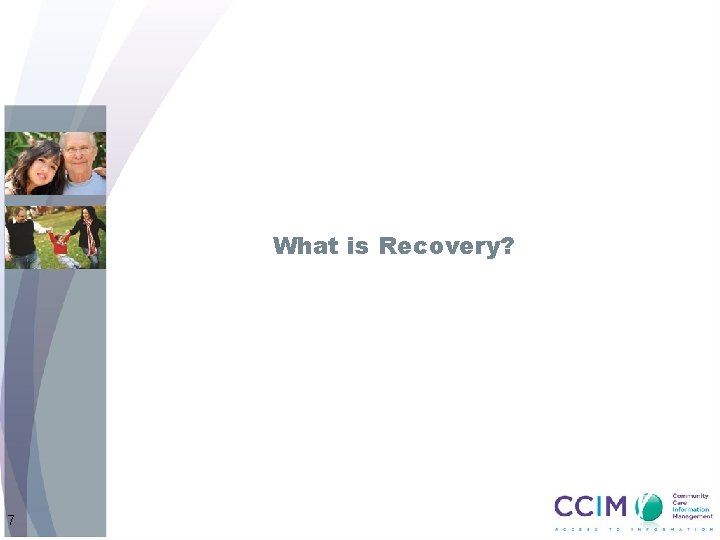 What is Recovery? 7 
