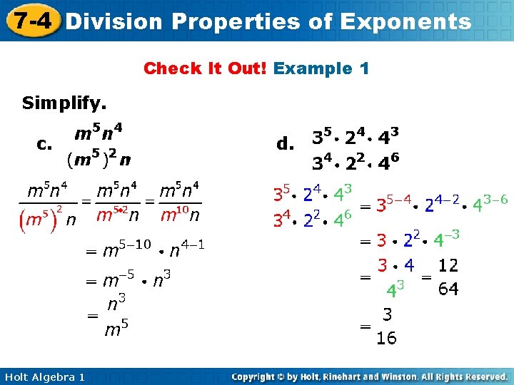 7 -4 Division Properties of Exponents Check It Out! Example 1 Simplify. c. Holt