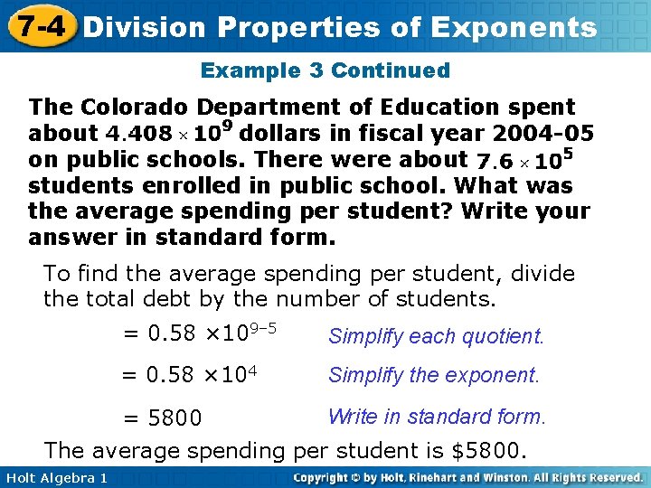 7 -4 Division Properties of Exponents Example 3 Continued The Colorado Department of Education
