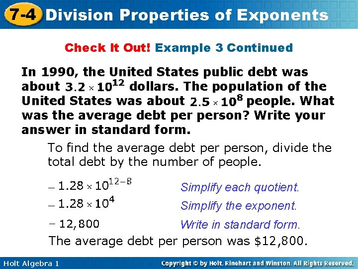 7 -4 Division Properties of Exponents Check It Out! Example 3 Continued In 1990,