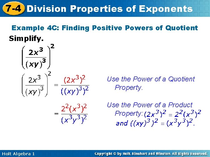7 -4 Division Properties of Exponents Example 4 C: Finding Positive Powers of Quotient