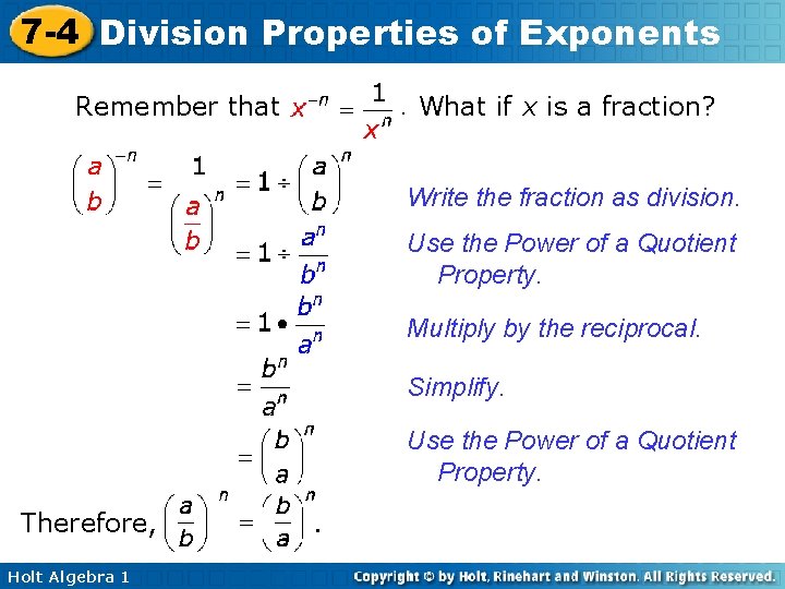 7 -4 Division Properties of Exponents Remember that . What if x is a