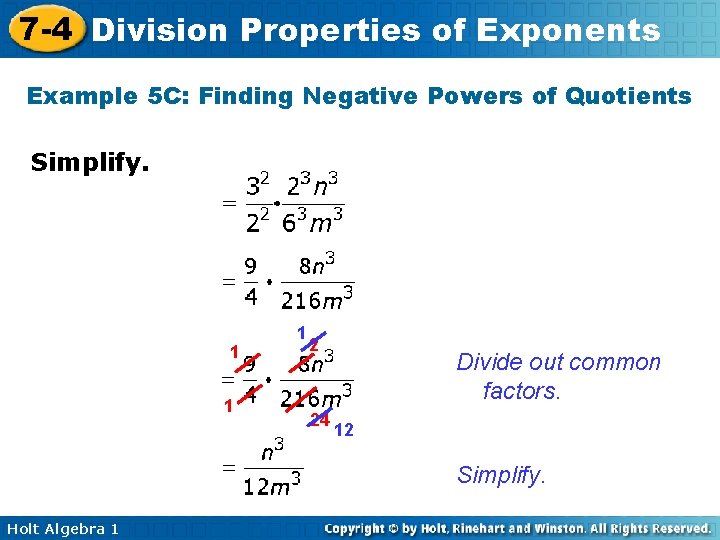 7 -4 Division Properties of Exponents Example 5 C: Finding Negative Powers of Quotients