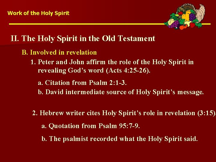 Work of the Holy Spirit II. The Holy Spirit in the Old Testament B.
