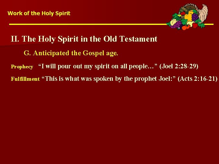 Work of the Holy Spirit II. The Holy Spirit in the Old Testament G.