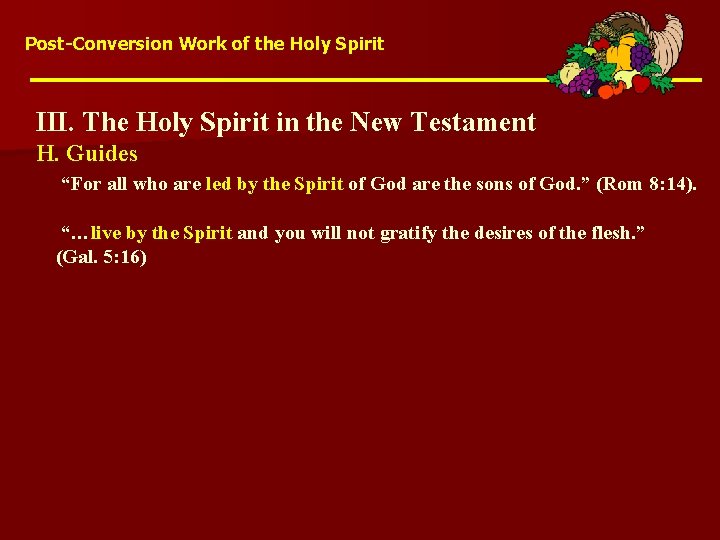 Post-Conversion Work of the Holy Spirit III. The Holy Spirit in the New Testament