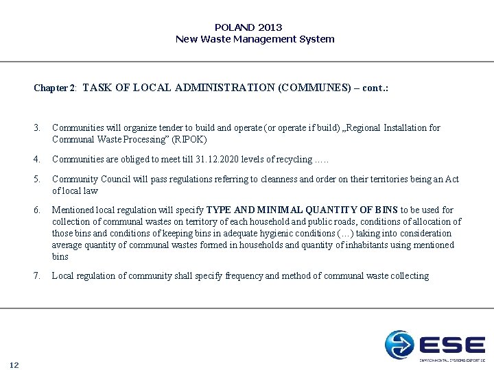 POLAND 2013 New Waste Management System Chapter 2: TASK OF LOCAL ADMINISTRATION (COMMUNES) –