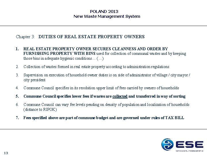 POLAND 2013 New Waste Management System Chapter 3: DUTIES OF REAL ESTATE PROPERTY OWNERS