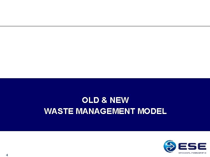 OLD & NEW WASTE MANAGEMENT MODEL 4 