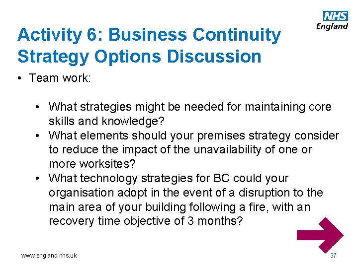 Activity 6: Business Continuity Strategy Options Discussion • Team work: • What strategies might Activity 6: Business Continuity Strategy Options Discussion • Team work: • What strategies might