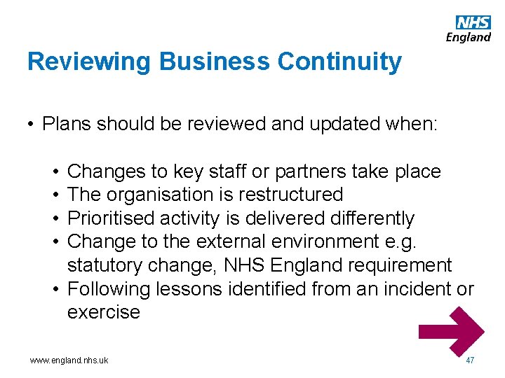 Reviewing Business Continuity • Plans should be reviewed and updated when: • • Changes