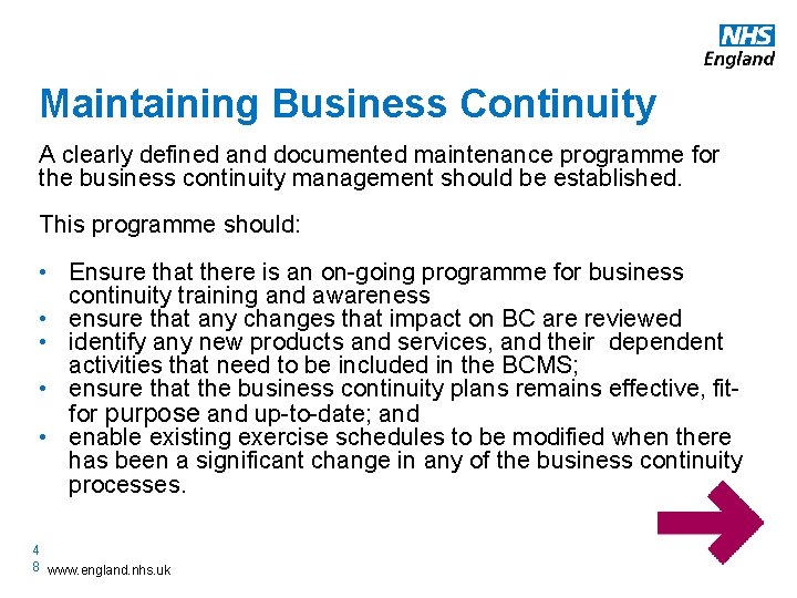 Maintaining Business Continuity A clearly defined and documented maintenance programme for the business continuity