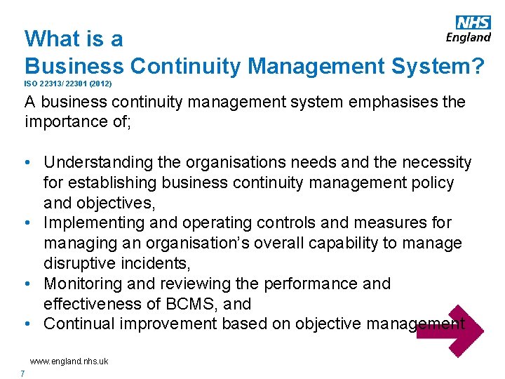 What is a Business Continuity Management System? ISO 22313/ 22301 (2012) A business continuity