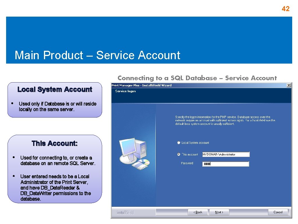 42 Main Product – Service Account Connecting to a SQL Database – Service Account 42 Main Product – Service Account Connecting to a SQL Database – Service Account