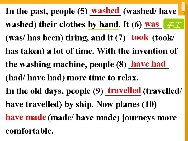 washed (washed/ have In the past, people (5) _______ was 手 washed) their clothes washed (washed/ have In the past, people (5) _______ was 手 washed) their clothes