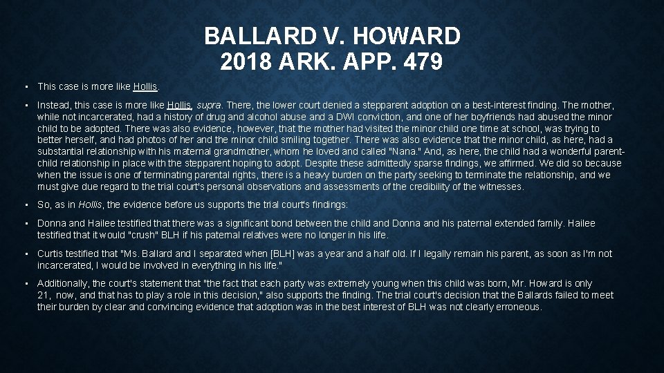 BALLARD V. HOWARD 2018 ARK. APP. 479 • This case is more like Hollis.
