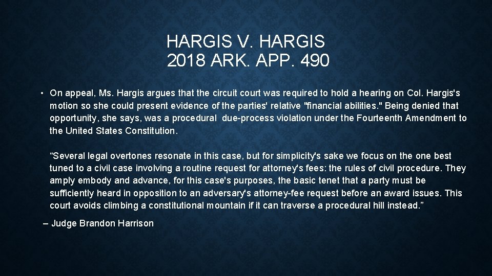 HARGIS V. HARGIS 2018 ARK. APP. 490 • On appeal, Ms. Hargis argues that