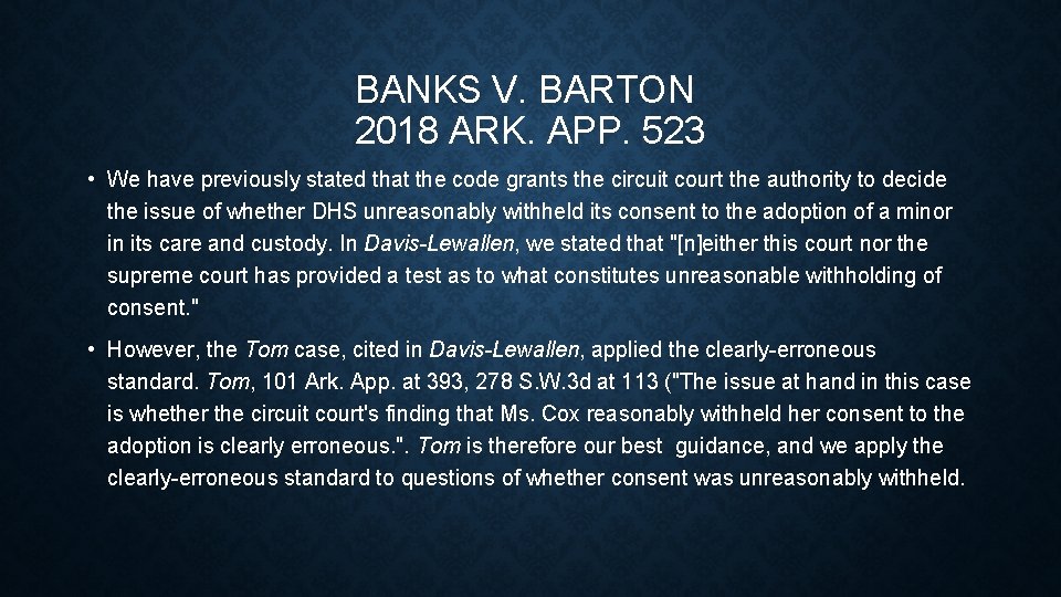 BANKS V. BARTON 2018 ARK. APP. 523 • We have previously stated that the