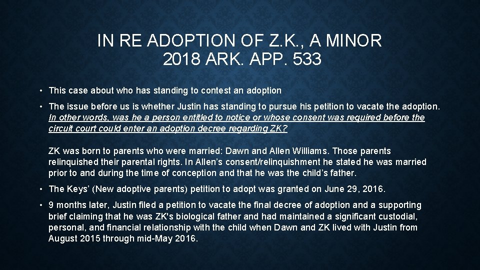 IN RE ADOPTION OF Z. K. , A MINOR 2018 ARK. APP. 533 •