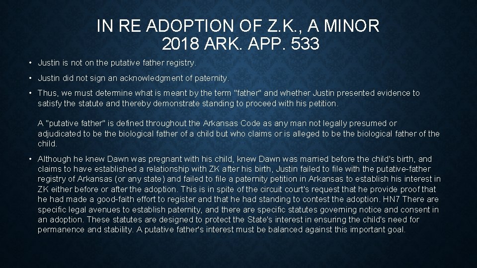 IN RE ADOPTION OF Z. K. , A MINOR 2018 ARK. APP. 533 •