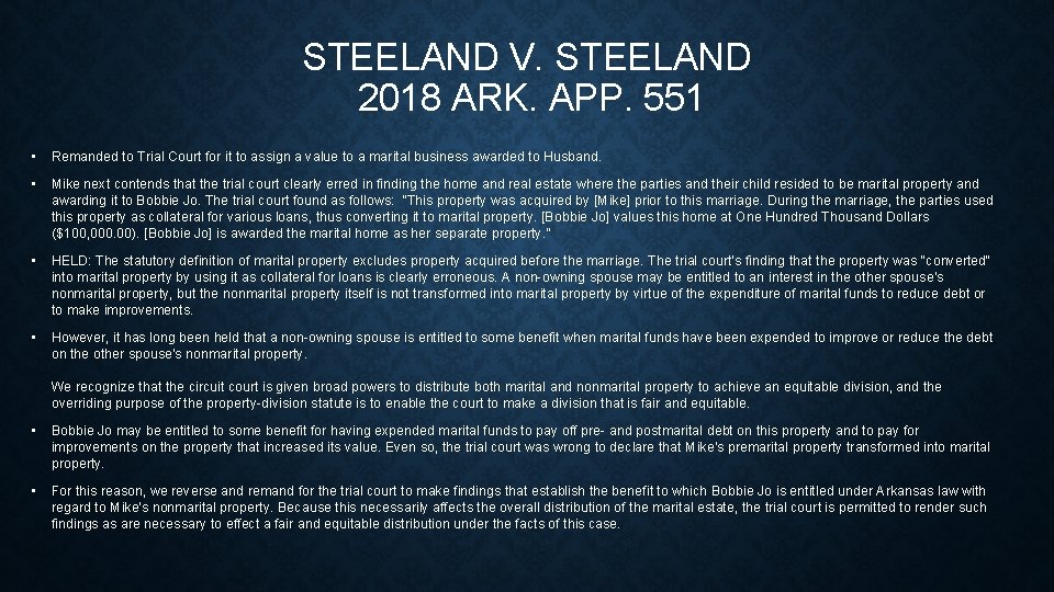 STEELAND V. STEELAND 2018 ARK. APP. 551 • Remanded to Trial Court for it