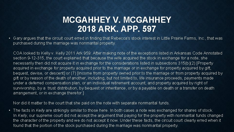 MCGAHHEY V. MCGAHHEY 2018 ARK. APP. 597 • Gary argues that the circuit court