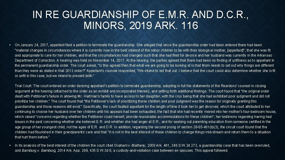 IN RE GUARDIANSHIP OF E. M. R. AND D. C. R. , MINORS, 2019