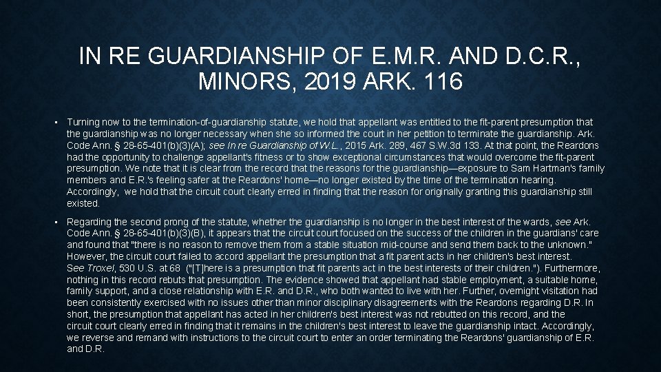IN RE GUARDIANSHIP OF E. M. R. AND D. C. R. , MINORS, 2019
